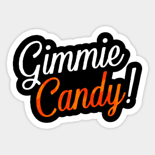 Gimmie Candy Sticker